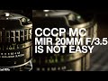 How WIDE is TOO Wide? - The Soviet MIR 20MM F/3.5 MC