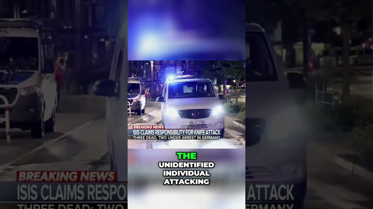 ISIS Claims Responsibility for Deadly Festival Stabbing in Germany