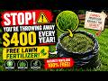STOP! You're Throwing Away $400 of FREE Lawn Fertilizer Every Year