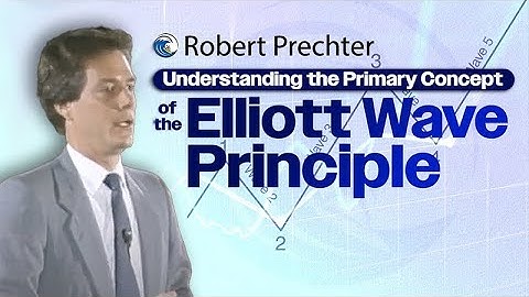 Understanding The Primary Concept of Elliott Wave Principle - Robert Prechter