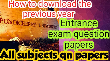 Pondicherry University previous year entrance exam question paper/ how to download the old qn paper