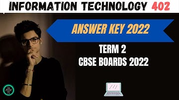 Answer key Out !Information Technology Class 10 Term 2 Code 402 | Boards 2022 CBSE | Aakash Singh