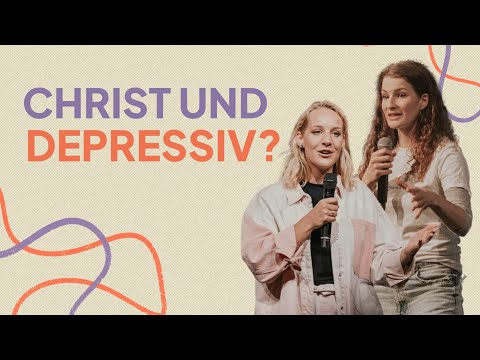 Depression als Christ, geht das? Mental Health | Franziska Anderssohn & Janice Braun