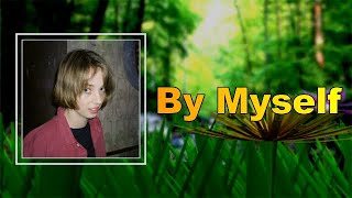 Maya Hawke - By Myself (Lyrics)