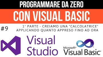 #9 Creare una app. CALCOLATRICE - 1° parte - Programmare da zero Visual Basic  Visual Studio 2022