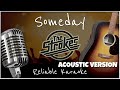 The Strokes - Someday ACOUSTIC (KARAOKE 🎤 🎶 🎼 🎵)