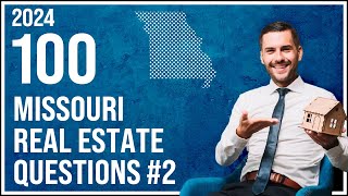 Missouri Real Estate Exam 2 2024 (100 Questions with Explained Answers)