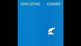 Grauzone - Eisbär - 1981