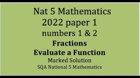 2022 SQA Nat 5 Mathematics Paper 1: numbers 1 & 2