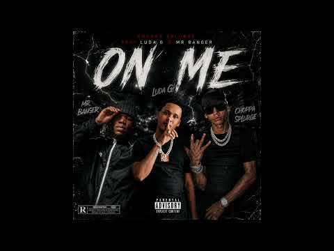 ON ME feat (Luda G) x (Mr Banger) OFFICIAL AUDIO 