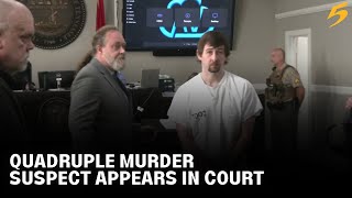 Quadruple murder suspect appears in court