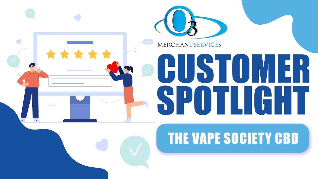 O3 Merchant Service s Customer Spotlight The Vape Society CBD YouTube o3-merchant-service-s-customer-spotlight-the-vape-society-cbd-youtube