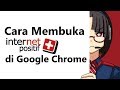 Cara Membuka lnternet Positif di Google Chrome