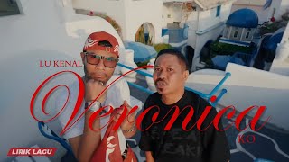 LU KENAL VERONICA KO - ECKO SHOW FEAT. VERRY KLAU (LIRIK LAGU)