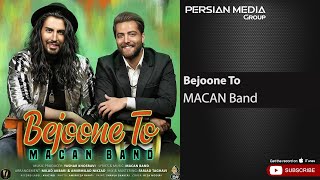 Macan Band - Bejoone To ( ماکان بند - به جون تو )