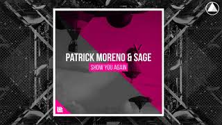 Patrick Moreno & Sage - Show You Again [FREE DOWNLOAD]