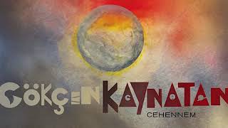 Gökçen Kaynatan - Cehennem Gökçen Kaynatan - Cehennem