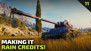 Raining Credits! - The Credit Grind #11 | World of Tanks
