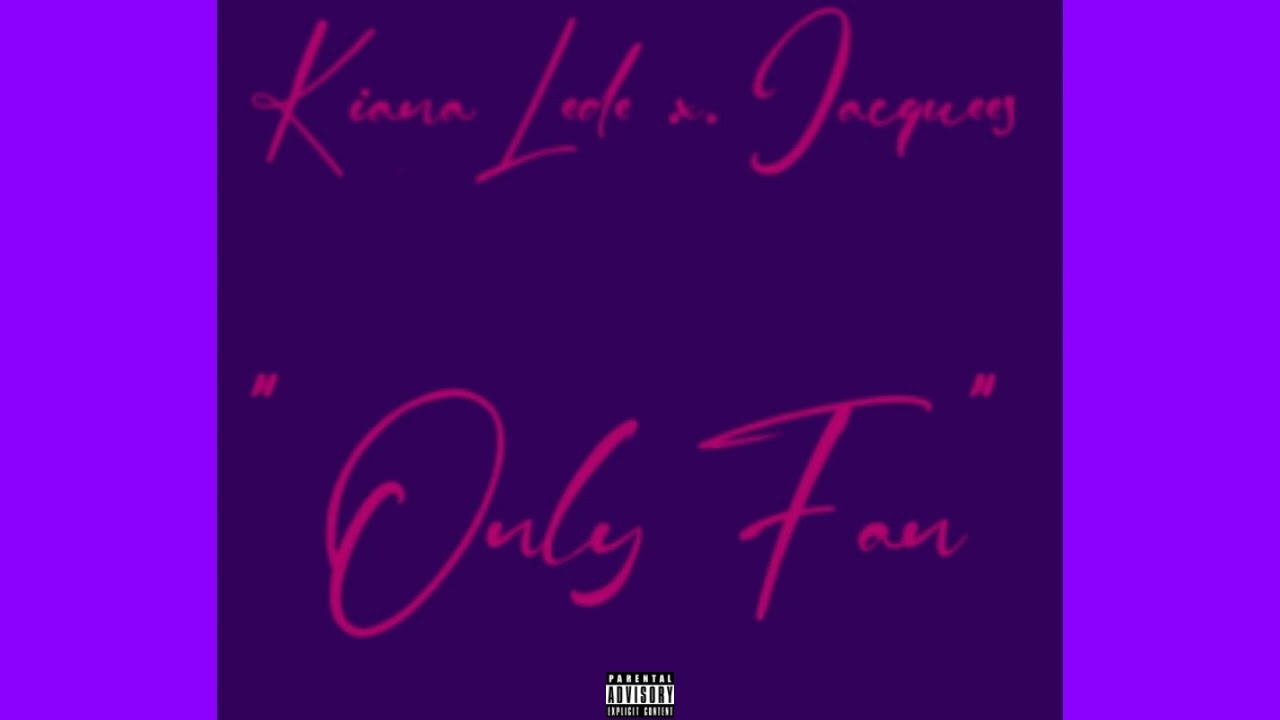 Kiana Lede x Jacquees - Only Fan