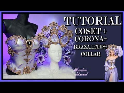 Tutorial Corset + Corona + Collar + Brazaletes / Miembros del Canal