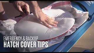 Emergency & Backup Hatch Cover Tips  Weekly Kayaking Tips  Kayak Hipster