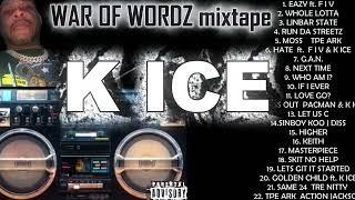 K ICE PRESENTZ....".WAR OF WORDZ" FULL MIXTAPE 22 SONGS
