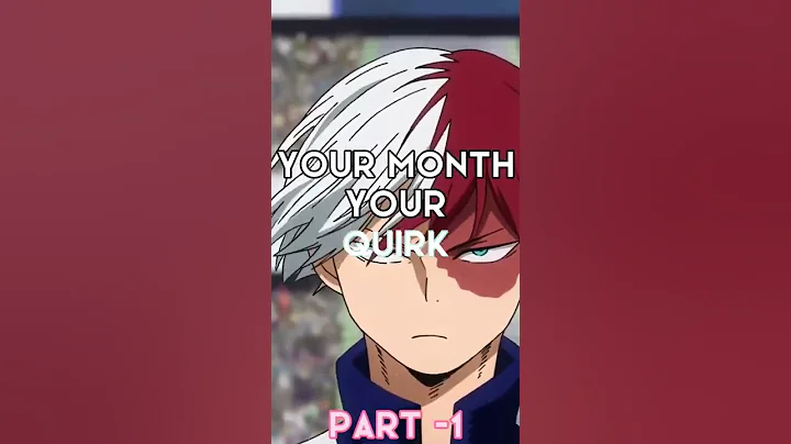 Your Birthday month your quirk | Whats Yours ? #shorts #anime #foryou #mha #myheroacademia #shoto