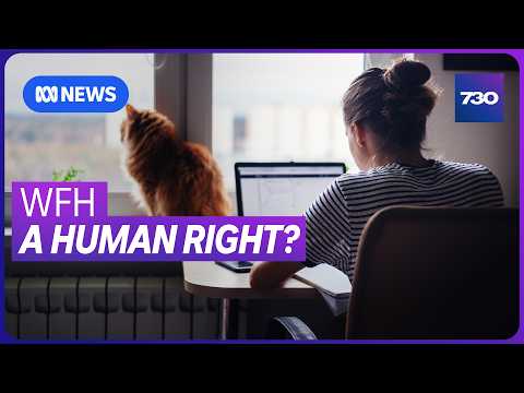 Is working from <strong>home</strong> a human right? | 7.30