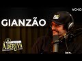 Gianzão (040) | À Deriva Podcast com Arthur Petry