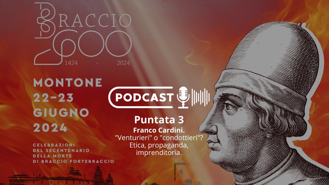 Franco Cardini. "Venturieri" o "condottieri"? Etica, propaganda, imprenditoria.