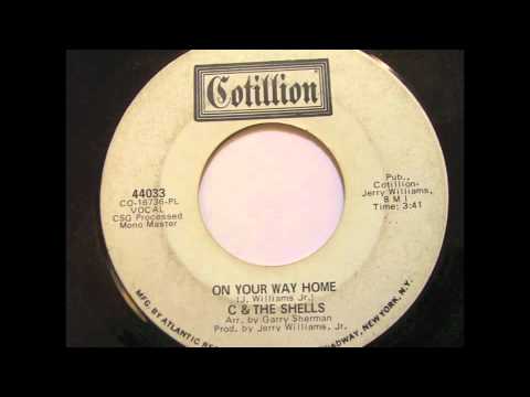 C & The Shells -- On your way home