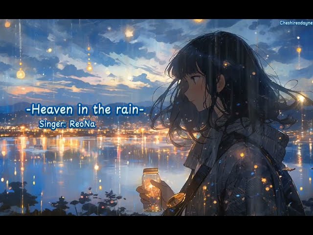 Heaven in the rain - ReoNa [Vietsub] class=