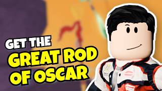 How to Get Great Rod of Oscar in Fisch Roblox (Oscar's Locker Guide)