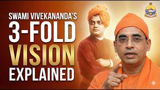 Swami Vivekanandas 3fold Vision Explained  Swami Bodhamayananda