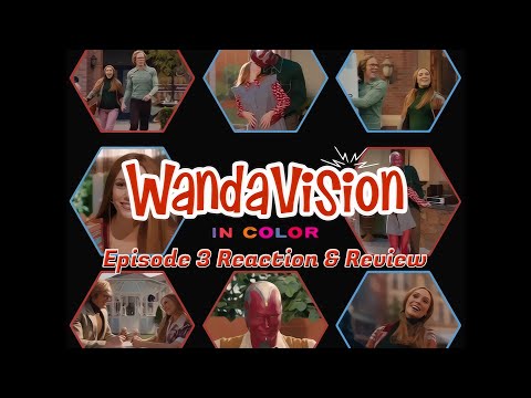 WandaVision Episode 3 Reaction & Review!