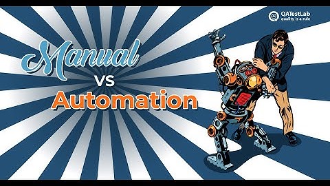 Manual vs Automation