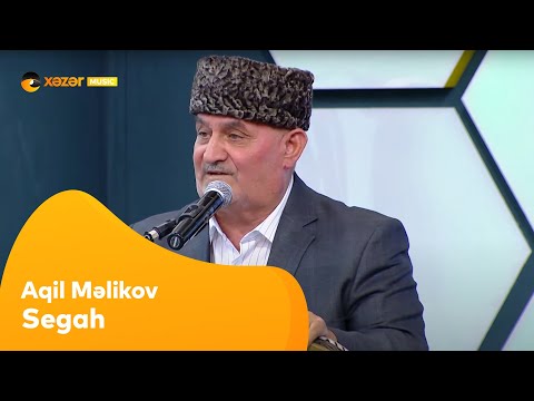 Aqil Məlikov - Segah