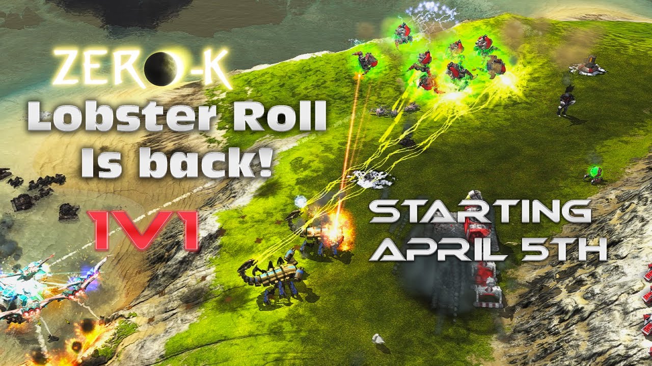 Zero-K Lobster Roll 1v1 Tournament! - April 5th