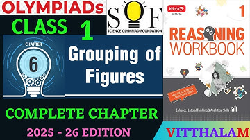| Class 1 | Reasoning | Workbook | Chapter 6 | Grouping | of | Figures | MTG | 2025 - 26 |