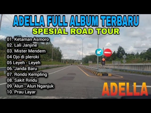 Adella Full Album Spesial Road Tour Keluar Pintu Tol Prabumulih ll Ketaman Asmoro , Prau Layar class=
