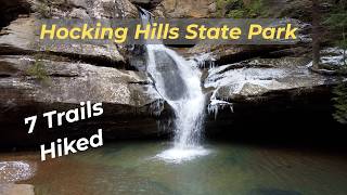 HOCKING HILLS STATE PARK (We Hiked 7 Different Trails)