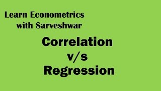 Difference between Correlation and Regression