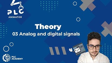 03 Analog and digital signals. PLC Programming Course PLC Animator Android iOS Version