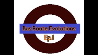 Evolution of routes 99, 469 & B11 [Bus Route Evolutions Ep.1]