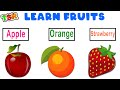 Fruits Names For 3 Year Olds | Fruits For Toddlers | Learn Fruits Names | Kids Learning