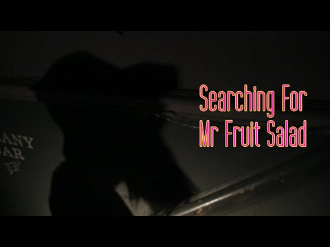 Searching For Mr Fruit Salad