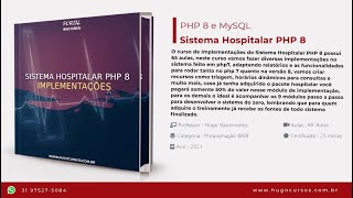 Sistema Hospitalar PHP 8 - Aula 01 - Introdução ao Curso