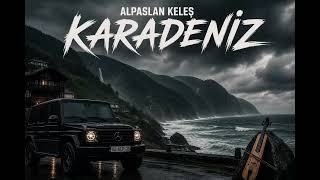 Alpaslan Keleş - Karadeniz 🌊 Kemençe Rap 