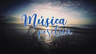 MUSICA POSITIVA / Música para relajar y meditar