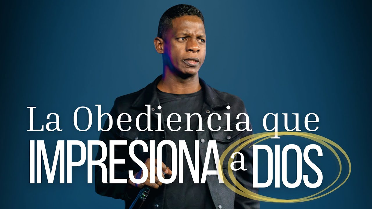 LA OBEDIENCIA QUE IMPRESIONA A DIOS - Pastor Melvin Susana